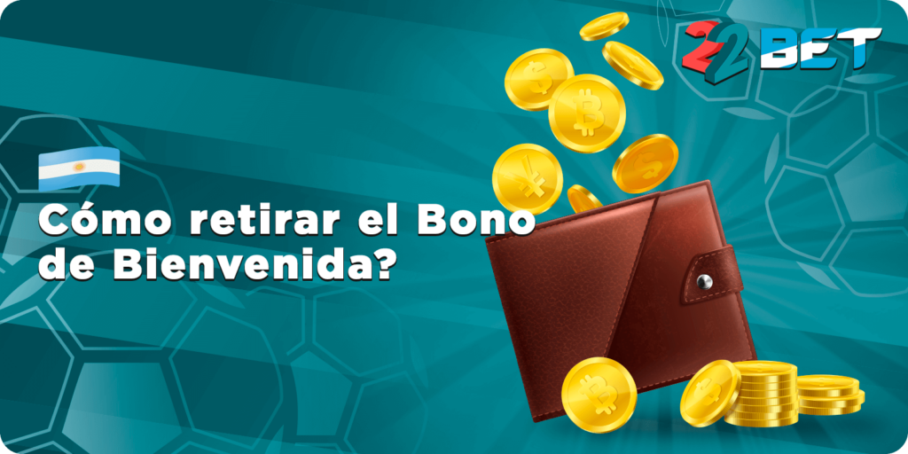 Cómo retirar el Bono de Bienvenida?